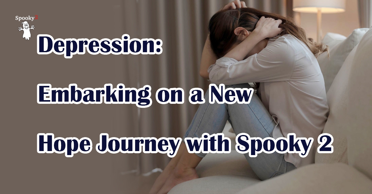 Depression Embarking on a New Hope Journey with Spooky2