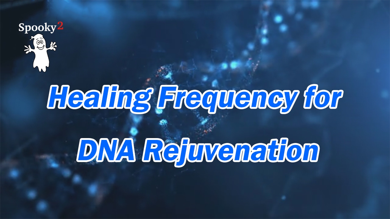 Healing Frequency for DNA Rejuvenation