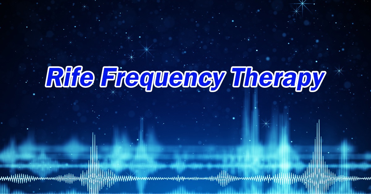 Rife-Frequency-Therapy Rife-Frequency-Therapy